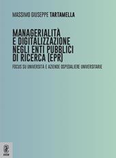 Managerialità e digitalizzazione negli enti pubblici di ricerca (EPR). Focus su università e aziende ospedaliere universitarie
