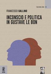 Inconscio e politica in Gustave Le Bon