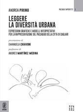 Leggere la diversità urbana. Espressioni grafiche e modelli interpretativi per la rappresentazione del paesaggio della città di Cagliari