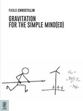 Gravitation for the simple mind(ed)