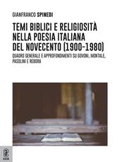 Temi biblici e religiosità nella poesia italiana del Novecento (1900-1980). Quadro generale e approfondimenti su Govoni, Montale, Pasolini e Rebora