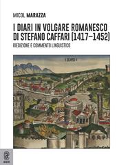 I diari in volgare romanesco di Stefano Caffari (1417-1452). Riedizione e commento linguistico