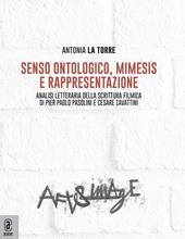 Senso ontologico, mimesis e rappresentazione. Analisi letteraria della scrittura filmica di Pier Paolo Pasolini e Cesare Zavattini