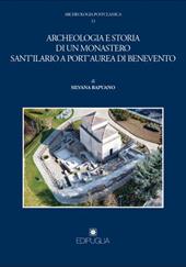 Archeologia e storia di un monastero Sant'Ilario a Port'Aurea di Benevento