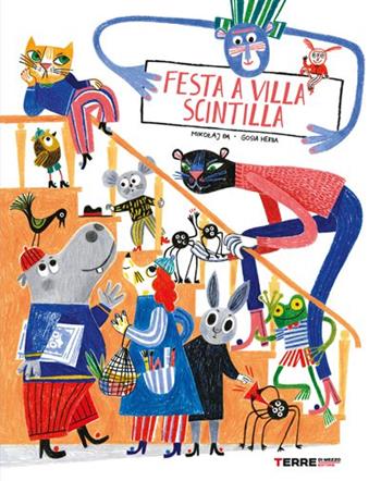 Festa a villa Scintilla. Ediz. a colori - Mikolaj Pasinski - Libro Terre di Mezzo 2022, Acchiappastorie | Libraccio.it