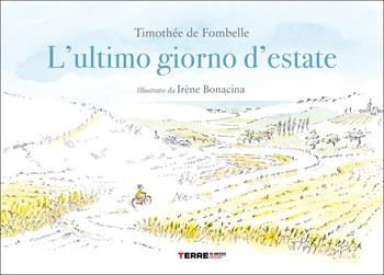 L' ultimo giorno d'estate - Timothée de Fombelle - Libro Terre di Mezzo 2022, Acchiappastorie | Libraccio.it