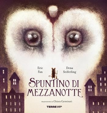 Spuntino di mezzanotte. Ediz. a colori - Eric Fan - Libro Terre di Mezzo 2022, Acchiappastorie | Libraccio.it