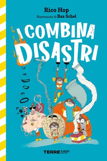 I Combinadisastri - Rico Hop - Libro Terre di Mezzo 2023, Acchiappastorie | Libraccio.it