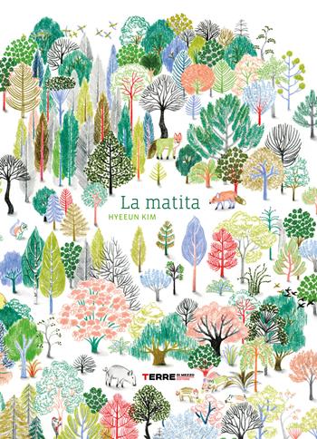 La matita. Ediz. a colori - Hyeeun Kim - Libro Terre di Mezzo 2023, Acchiappastorie | Libraccio.it