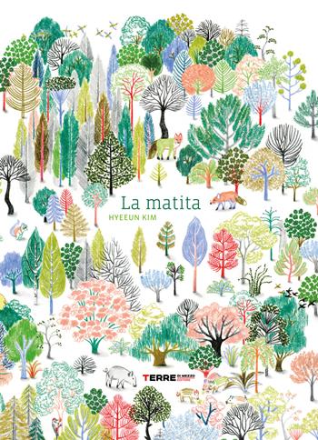 La matita. Ediz. a colori - Hyeeun Kim - Libro Terre di Mezzo 2023, Acchiappastorie | Libraccio.it