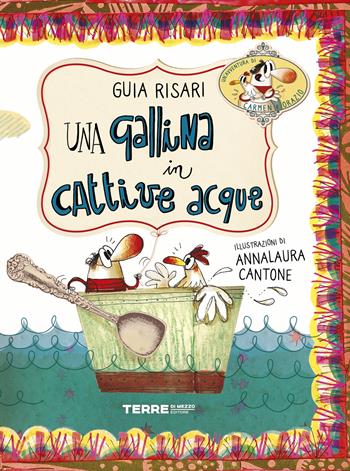 Una gallina in cattive acque - Guia Risari - Libro Terre di Mezzo 2023, Acchiappastorie | Libraccio.it