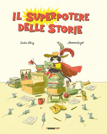 Il superpotere delle storie. Ediz. a colori - Didier Lévy - Libro Terre di Mezzo 2023, Acchiappastorie | Libraccio.it