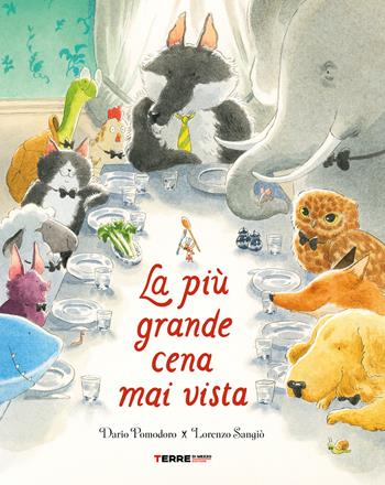 La più grande cena mai vista. Ediz. a colori - Dario Pomodoro - Libro Terre di Mezzo 2024, Acchiappastorie | Libraccio.it