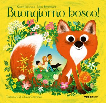 Buongiorno bosco! Ediz. a colori - Karen Jameson - Libro Terre di Mezzo 2024, Acchiappastorie | Libraccio.it