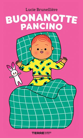 Buonanotte pancino. Ediz. a colori - Lucie Brunelliere - Libro Terre di Mezzo 2024, Acchiappastorie | Libraccio.it