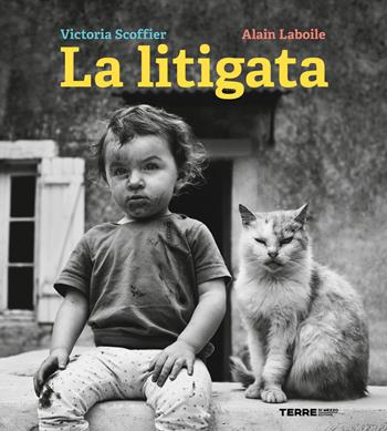 La litigata - Victoria Scoffier - Libro Terre di Mezzo 2024, Acchiappastorie | Libraccio.it
