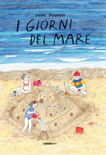 I giorni del mare. Ediz. a colori - Irene Penazzi - Libro Terre di Mezzo 2024, Acchiappastorie | Libraccio.it