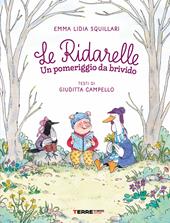 Un pomeriggio da brivido. Le ridarelle. Ediz. a colori