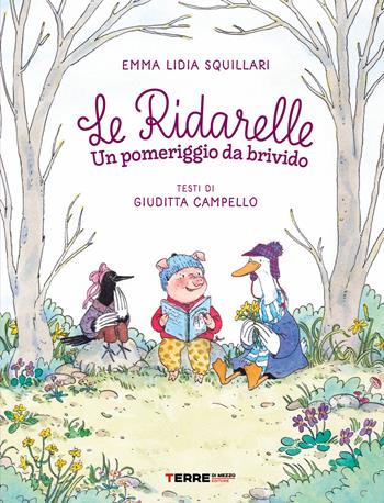 Un pomeriggio da brivido. Le ridarelle. Ediz. a colori - Emma Lidia Squillari, Emma Lidia Squillari - Libro Terre di Mezzo 2025, Acchiappastorie | Libraccio.it