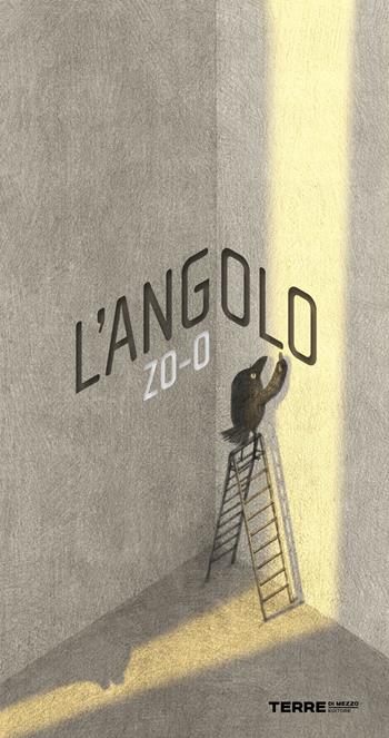 L'angolo. Ediz. a colori - Zo-O - Libro Terre di Mezzo 2025, Acchiappastorie | Libraccio.it
