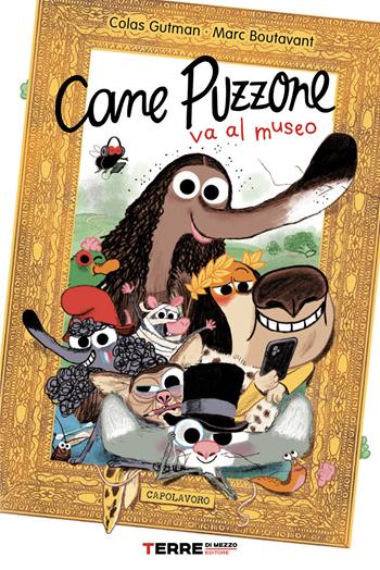 Cane puzzone va al museo - Colas Gutman - Libro Terre di Mezzo 2025, Acchiappastorie | Libraccio.it