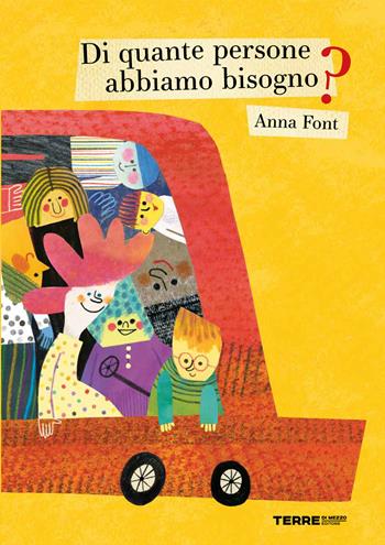 Di quante persone abbiamo bisogno? Ediz. a colori - Anna Font - Libro Terre di Mezzo 2026, Acchiappastorie | Libraccio.it