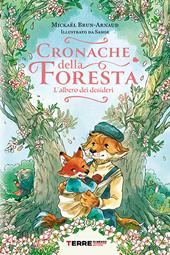 Cronache della foresta. L'albero dei desideri