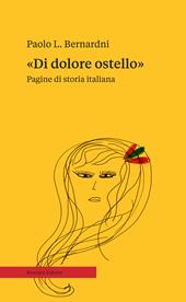 «Di dolore ostello». Pagine di storia italiana