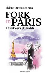 Fork in Paris. Il Galateo per gli sbadati