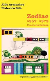 Zodiac 1957-1973. Una storia italiana