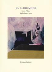 Un altro modo. Greta Pllana. Dipinti (2021-2023). Ediz. a colori