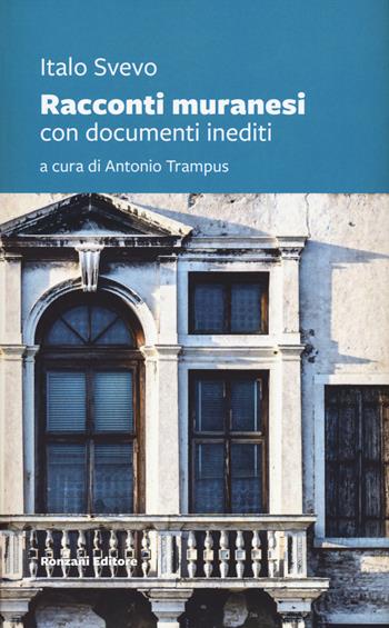 Racconti muranesi e lettere da Murano - Italo Svevo - Libro Ronzani Editore 2024, Vento Veneto | Libraccio.it