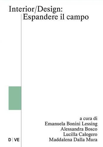 Interior/Design: espandere il campo  - Libro Ronzani Editore 2024, D Ve | Libraccio.it