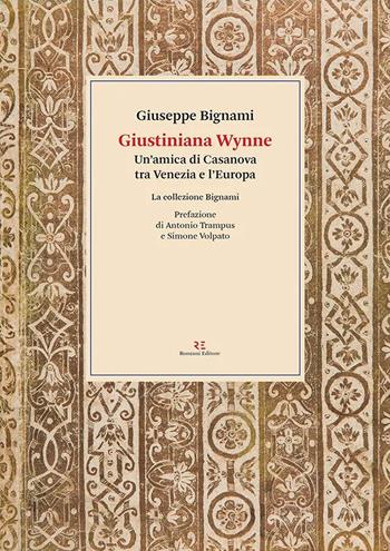 Giustiniana Wynne - Giuseppe Bignami - Libro Ronzani Editore 2025 | Libraccio.it