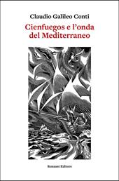 Cienfuegos e l'onda del Mediterraneo