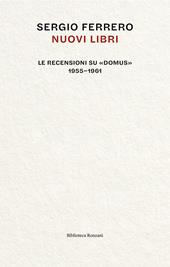 Nuovi libri: le recensioni su «Domus», 1955-1961