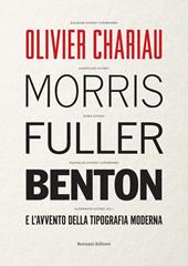 Morris Fuller Benton e l'avvento della tipografia moderna