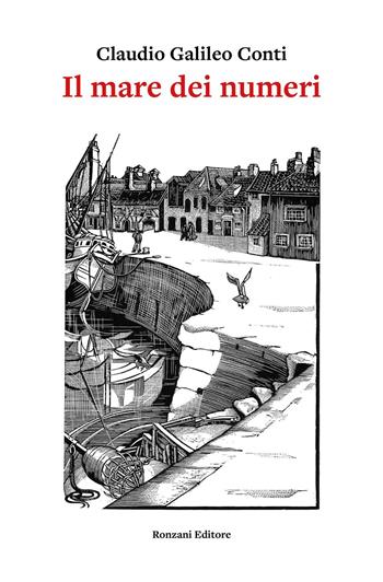 Il mare dei numeri - Claudio Galileo Conti - Libro Ronzani Editore 2026, Carvifoglio | Libraccio.it