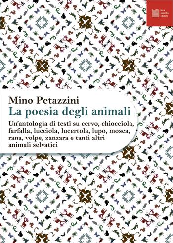 La poesia degli animali. Vol. 2  - Libro Luca Sossella Editore 2022, Numerus | Libraccio.it