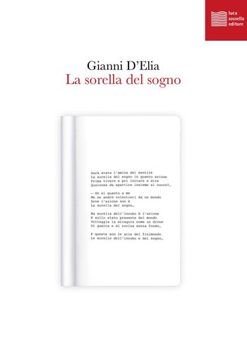 La sorella del sogno - Gianni D'Elia - Libro Luca Sossella Editore 2024 | Libraccio.it