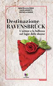 Destinazione Ravensbrück. L'orrore e la bellezza nel lager delle donne. Audiolibro. Con USB Flash Drive