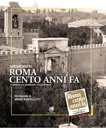 Roma cento anni fa - Miriam Mafai - Libro All Around 2022 | Libraccio.it