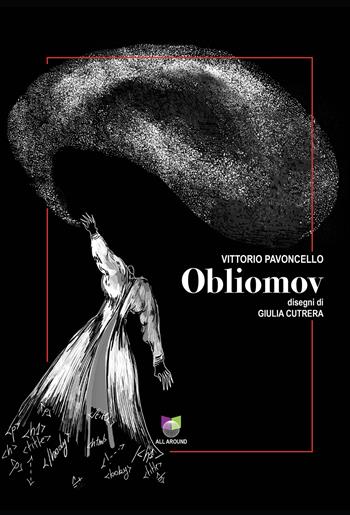 Obliomov - Vittorio Pavoncello - Libro All Around 2022 | Libraccio.it