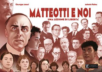 Matteotti e noi. Una lezione di libertà - Giuseppe Amari, Antonio Palma - Libro All Around 2024 | Libraccio.it