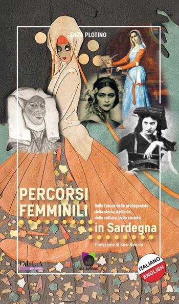 Percorsi femminili in Sardegna. Ediz. italiana e inglese - Enza Plotino - Libro All Around 2025, Le guide | Libraccio.it