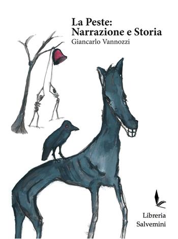 La peste: narrazione e storia - Giancarlo Vannozzi - Libro Libreria Salvemini 2023 | Libraccio.it