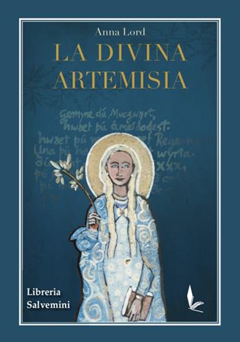 La divina artemisia - Anna Lord - Libro Libreria Salvemini 2024 | Libraccio.it