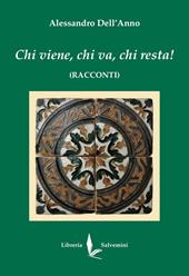 Chi viene, chi va, chi resta