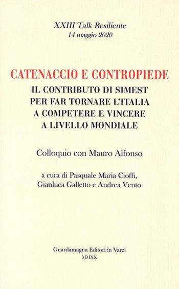 Catenaccio e contropiede. Il contributo di Simest per far tornare l'Italia a competere e vincere a livello mondiale. Colloquio con Mauro Alfonso  - Libro Guardamagna 2020 | Libraccio.it