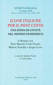 Icone italiche per il post Covid. Una sfida di civiltà nel mondo pandemico. Colloquio con Piero Bassetti, Carlo Ossola, Mehret Tewolde e Sergio Vento